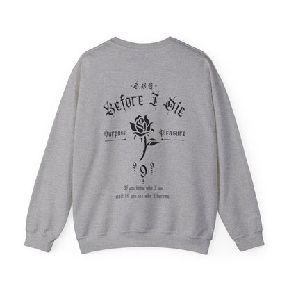 Before I Die | Crewneck Sweatshirt | Black Print