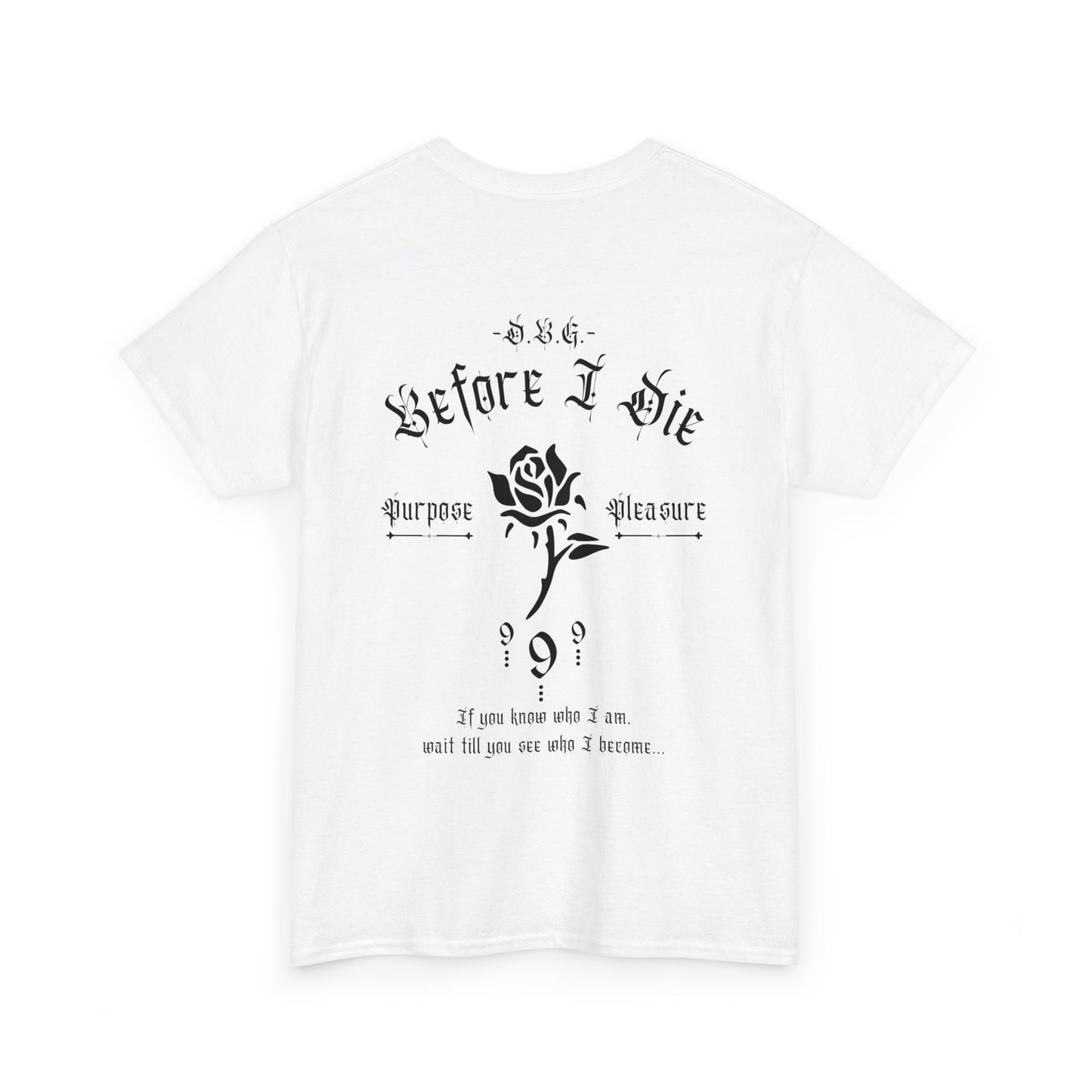 Before I Die | Short Sleeve T-Shirt | Black Print