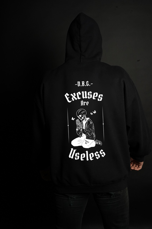 Excuses Are Useless | Hoodie