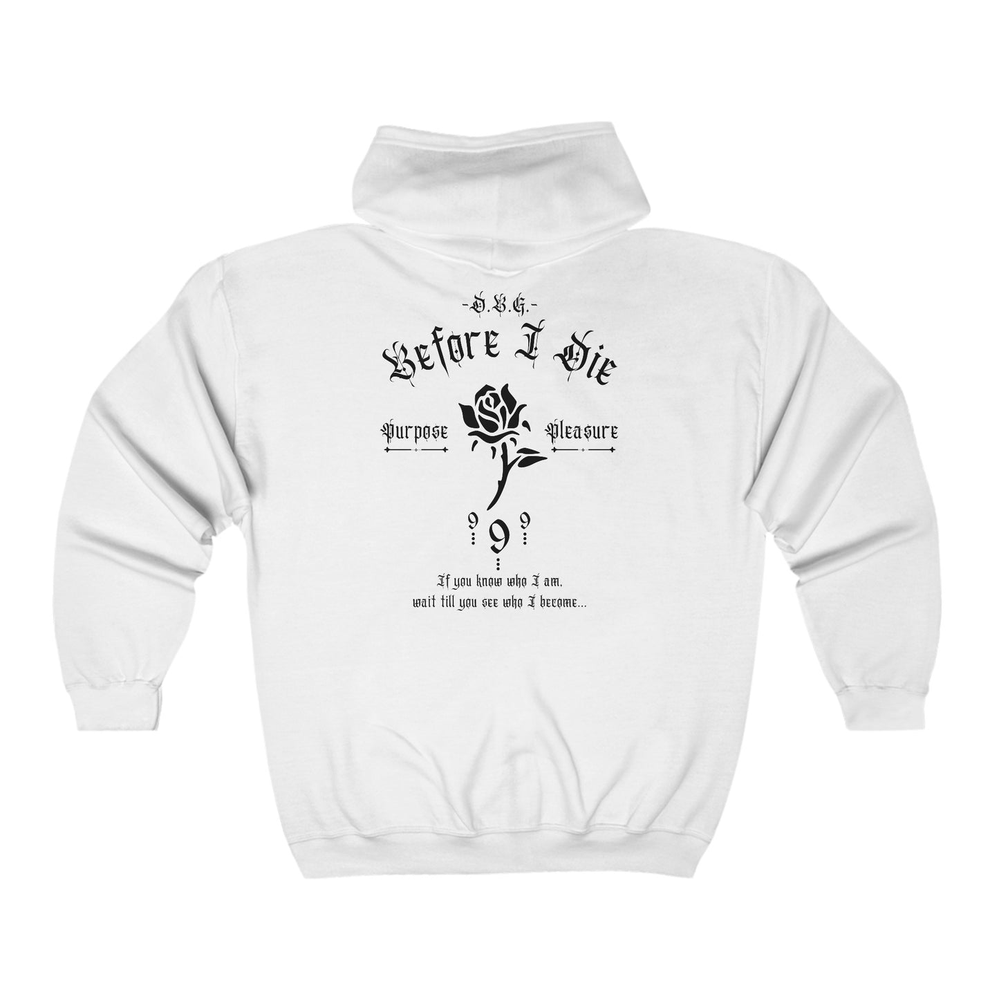 Before I Die | Full Zip Hooded Sweatshirt | Black Print