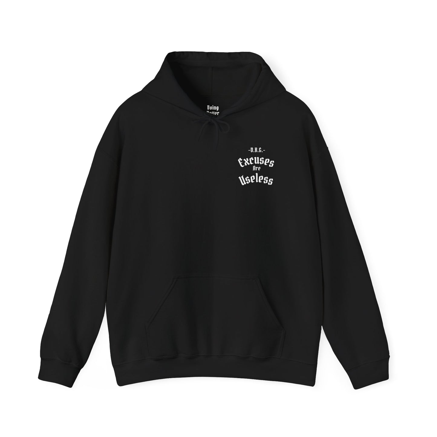 Excuses Are Useless | Hoodie