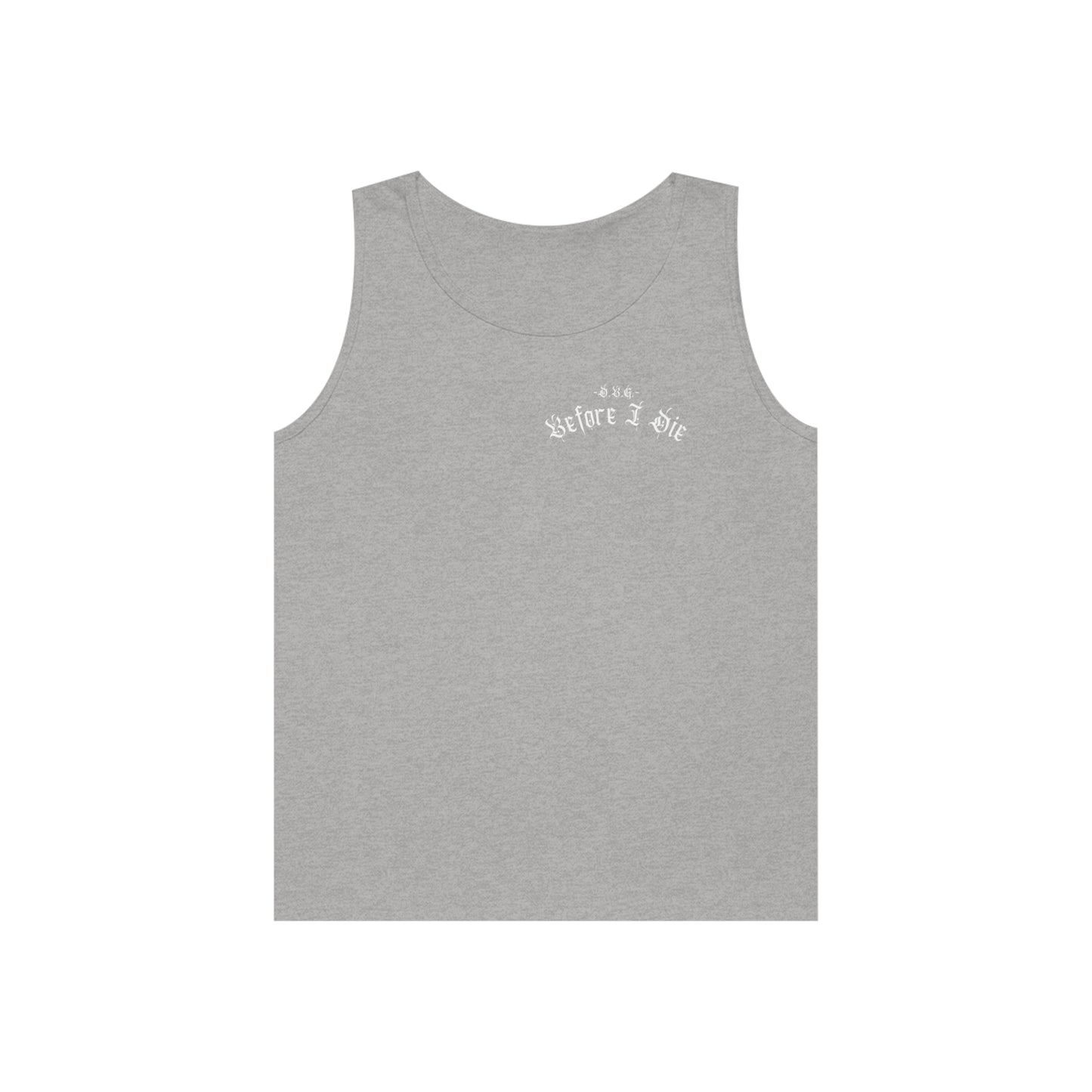 Before I Die | Tank Top | White Print