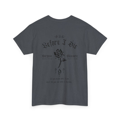 Before I Die | Short Sleeve T-Shirt | Black Print