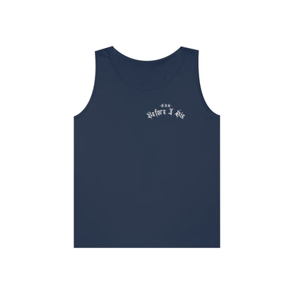 Before I Die | Tank Top | White Print